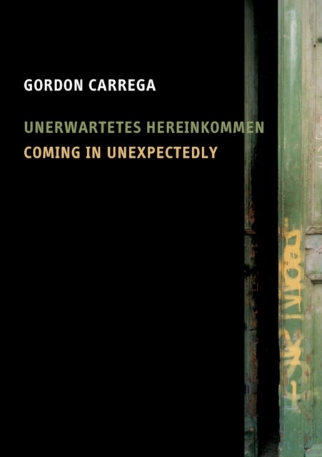 Coming in Unexpectedly - Unerwartetes Hereinkommen