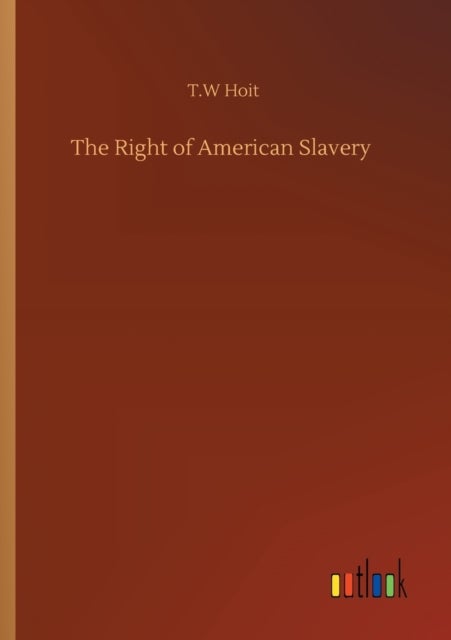 The Right of American Slavery