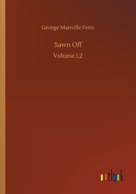 Sawn Off - Volume 1,2