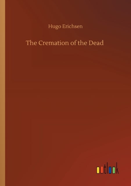 The Cremation of the Dead