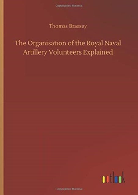 The Organisation of the Royal Naval Artillery Volunteers Explained