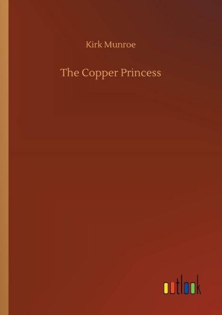 The Copper Princess