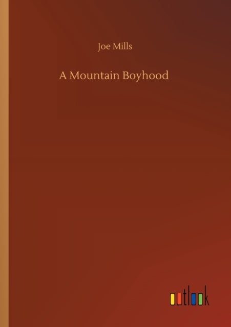 A Mountain Boyhood