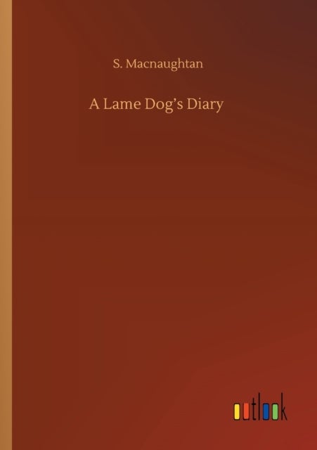 A Lame Dog's Diary