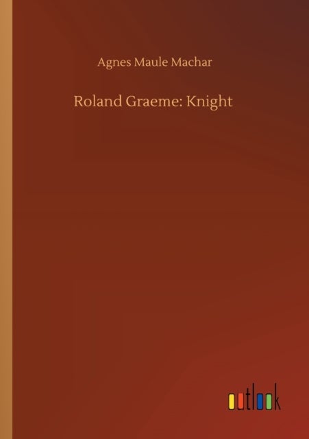 Roland Graeme - Knight