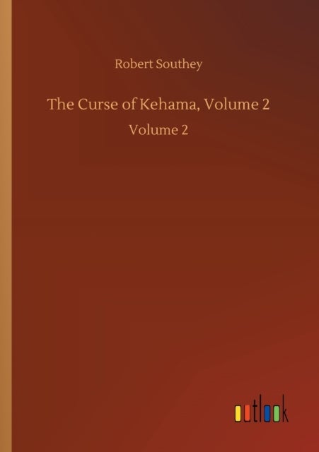 The Curse of Kehama, Volume 2 - Volume 2