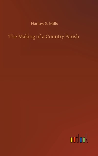 The Making of a Country Parish