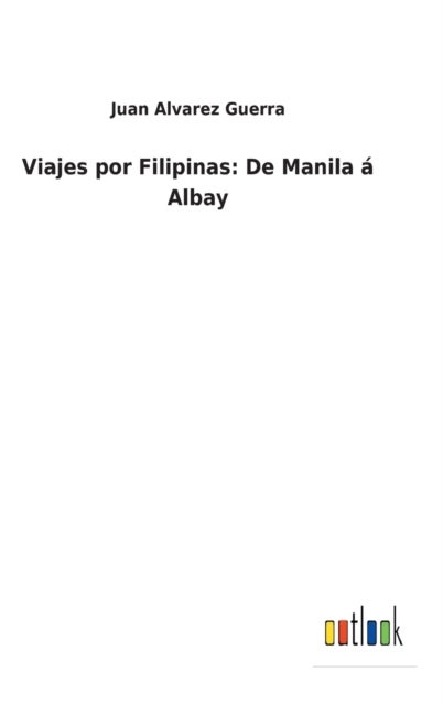 Viajes por Filipinas - De Manila a Albay