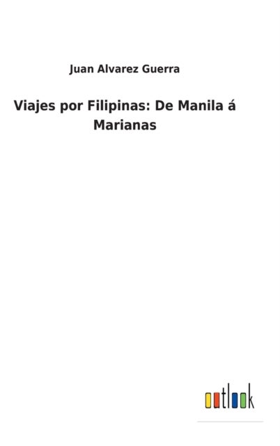 Viajes por Filipinas - De Manila a Marianas