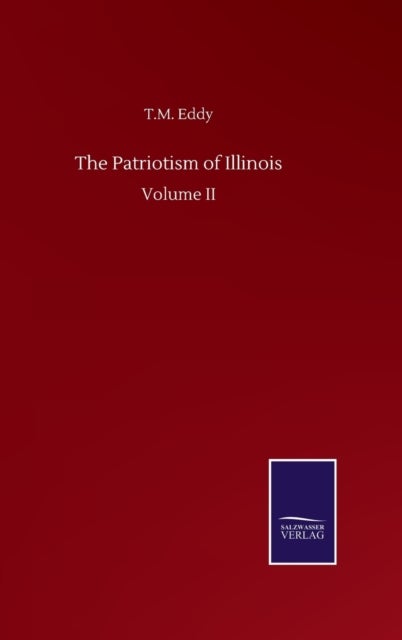The Patriotism of Illinois - Volume II