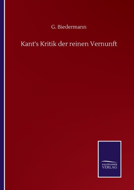 Kant's Kritik der reinen Vernunft