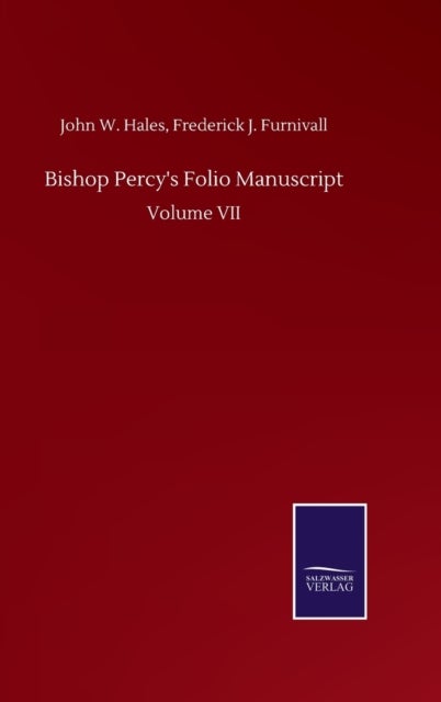 Bishop Percy's Folio Manuscript - Volume VII