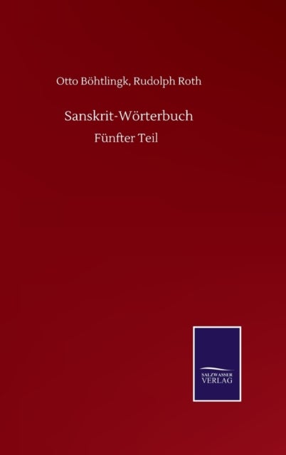 Sanskrit-Woerterbuch - Funfter Teil