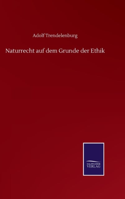 Naturrecht auf dem Grunde der Ethik