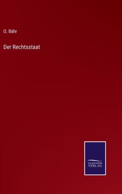 Der Rechtsstaat