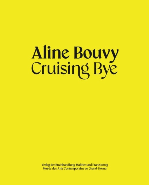 Aline Bouvy - Cruising Bye