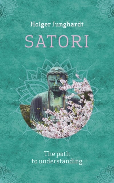 Satori - The path to understanding