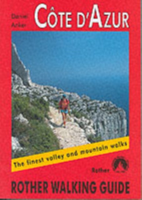 Cote d'Azur - The Finest Valley and Mountain Walks - ROTH.E4817