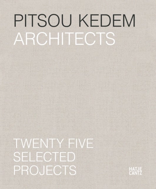 Pitsou Kedem Architects (Bilingual edition) - Twenty-Five Selected Projects
