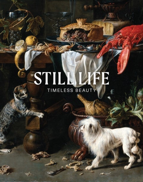 Still Life: Timeless Beauty - Timeless Beauty