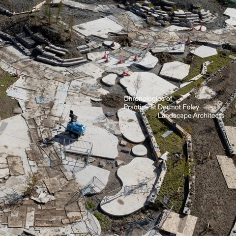 DFLA - Chronologies of practice at Dermot Foley Landscape Architects