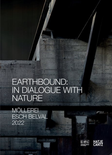 Esch2022 (Bilingual edition) - Earthbound: In Dialogue with Nature