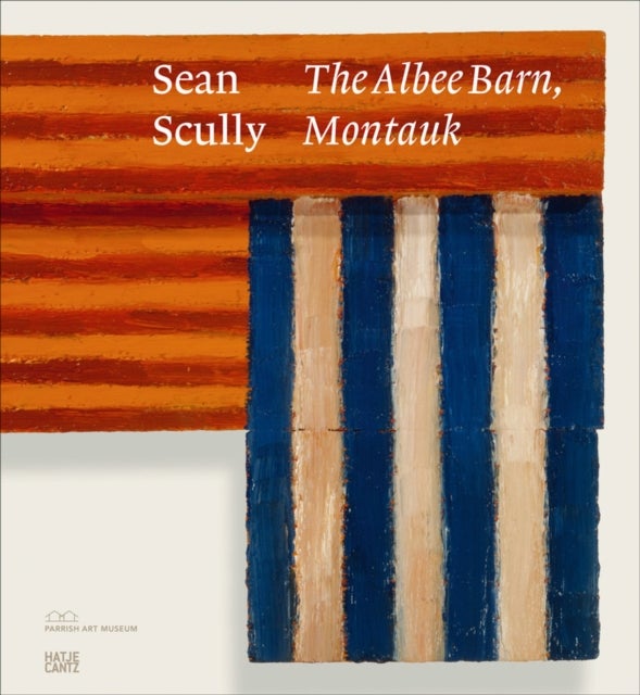 Sean Scully - The Albee Barn, Montauk