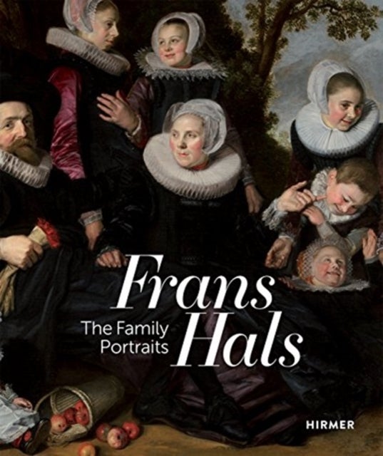Bilde av Frans Hals Portraits: A Family Reunion Av Lawrence W. Nichols, Liesbeth De Belie, Pieter Biesboer