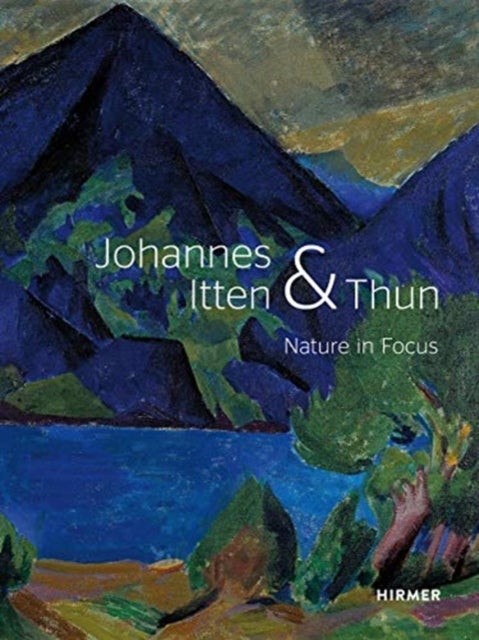 Bilde av Johannes Itten &amp; Thun Av Helen Hirsch, Christoph Wagner, Kunstmuseum Thun