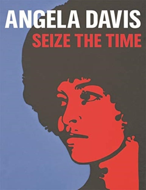 Angela Davis - Seize the Time