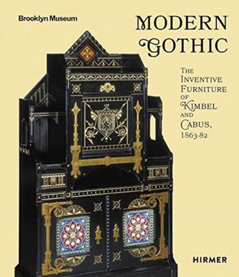 Modern Gothic - The Inventive Furniture of Kimbel and Cabus. 1863 ¿ 1882