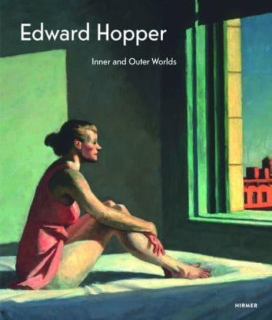 Bilde av Edward Hopper: Inner And Outer Worlds Av Stefan Koja &amp; Staatliche Kunstsammlungen Dresden