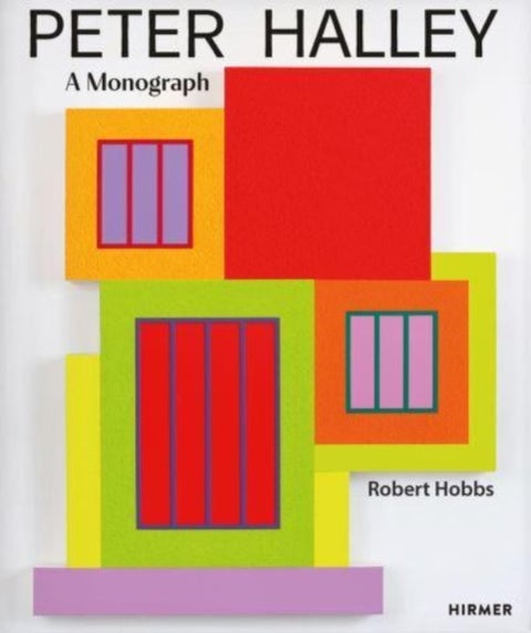 Peter Halley - A Monograph
