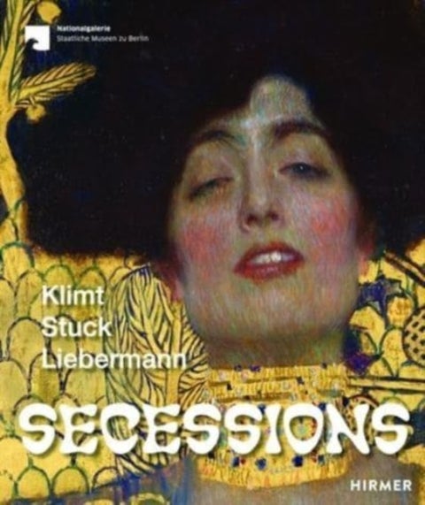 Secessions - Klimt, Stuck, Liebermann