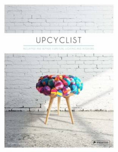 Upcyclist - Reclaimed and Remade Furniture, Lighting and Interiors