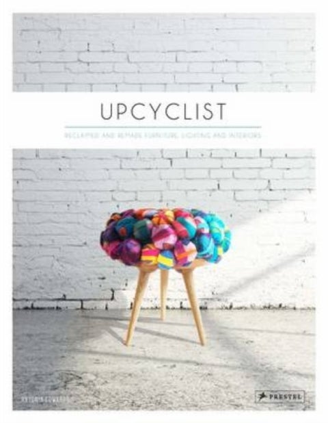 Upcyclist - Reclaimed and Remade Furniture, Lighting and Interiors