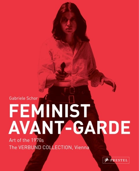 Feminist Avant-Garde - Art of the 1970s in the Verbund Collection, Vienna