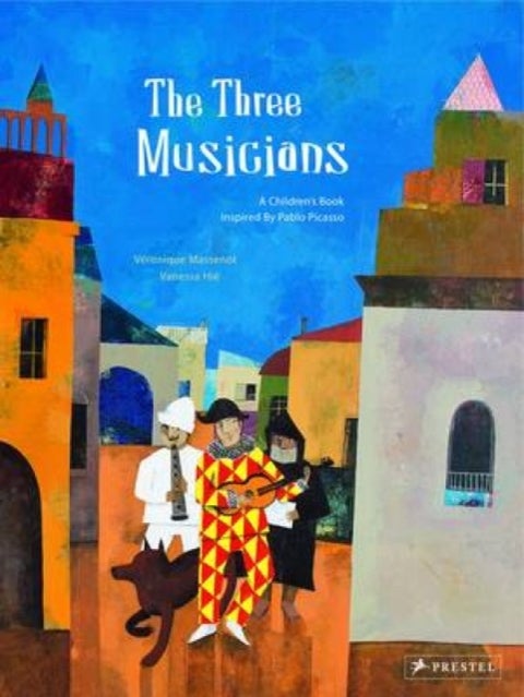 The Three Musicians - A Children's Book Inspired by Pablo Picasso