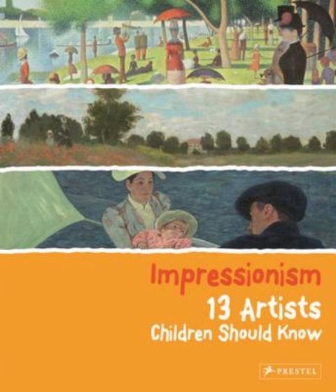 Impressionism - 13 Artists Children Should Know