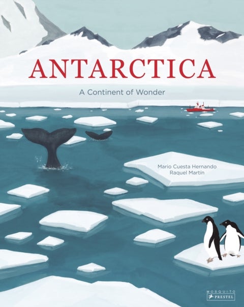 Antarctica - A Continent of Wonder