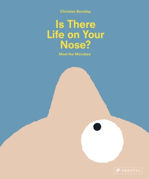 Is There Life on Your Nose? - Meet the Microbes