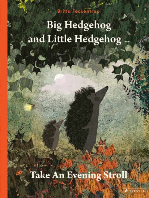 Bilde av Big Hedgehog And Little Hedgehog Take An Evening Stroll Av Britta Teckentrup