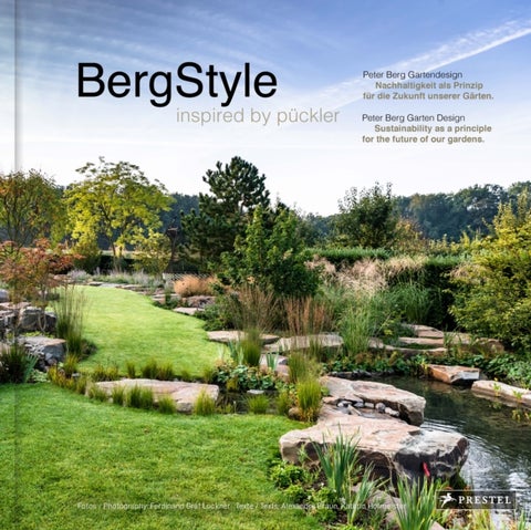 Berg-Style - Garden Design inspired by Puckler