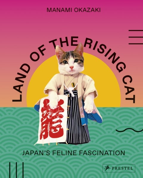 Land of the Rising Cat - Japan's Feline Fascination