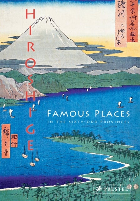 Hiroshige - Famous Places in the Sixty-odd Provinces