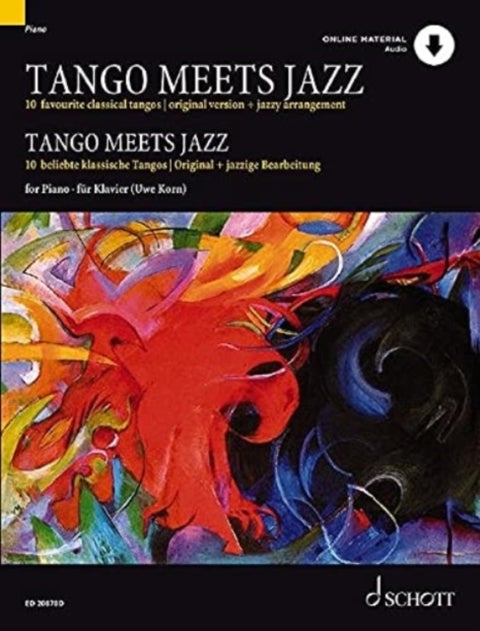 Tango Meets Jazz - 10 Beliebte Klassische Tangos, Original Und Jazzige Bearbeitung