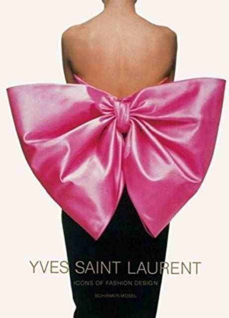 Yves Saint Laurent - Icons of Fashion Design