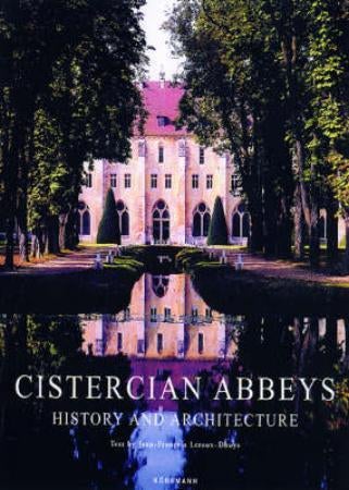 Cistercian abbeys - history and architecture