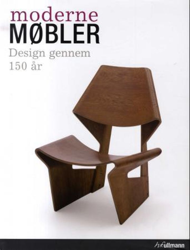 Moderna möbler = Moderne møbler : design gennem 150 år = Moderneja huonekaluja : 150 vuotta muotoilu - design under 150 år