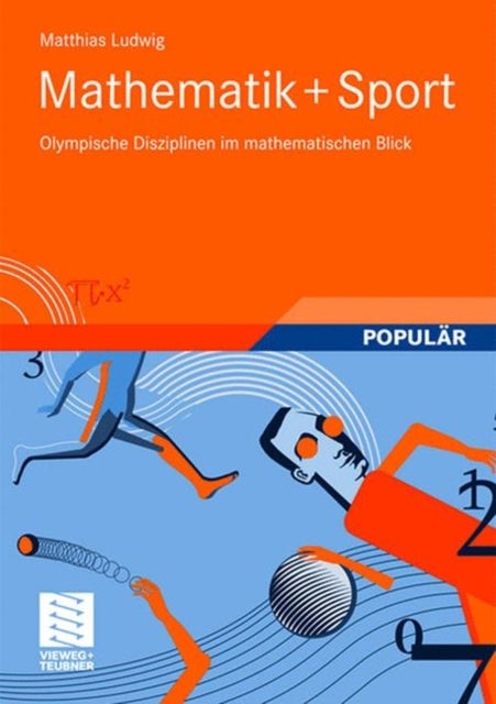 Mathematik+Sport - Olympische Disziplinen im mathematischen Blick